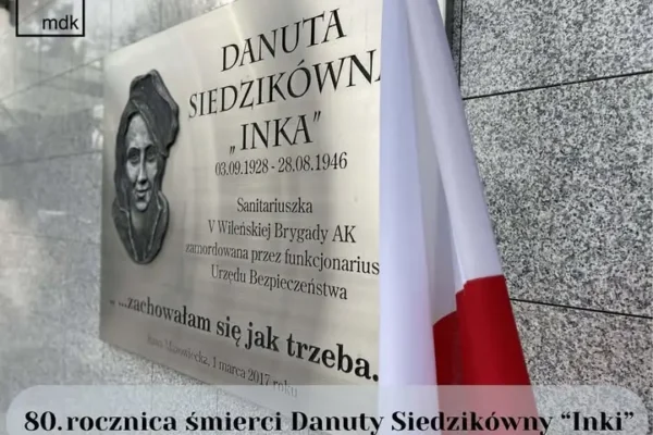 80. rocznica śmierci Danuty Siedzikówny „Inki” – bohaterki podziemia niepodległościowego