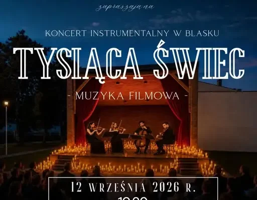 Koncert Muzyki Filmowej przy tysiącu świec w CAK Boguszyce – wstęp wolny